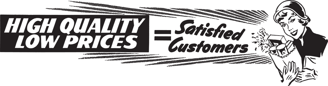 Black silhouette of a jagged mountain range on a transparent background with the text: High Quality & Low Prices = Satisfied Customers